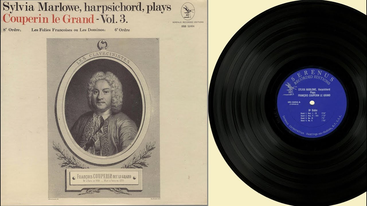 Sylvia Marlowe (harpsichord) Sylvia Marlowe plays François Couperin Le Grand Vol. 3