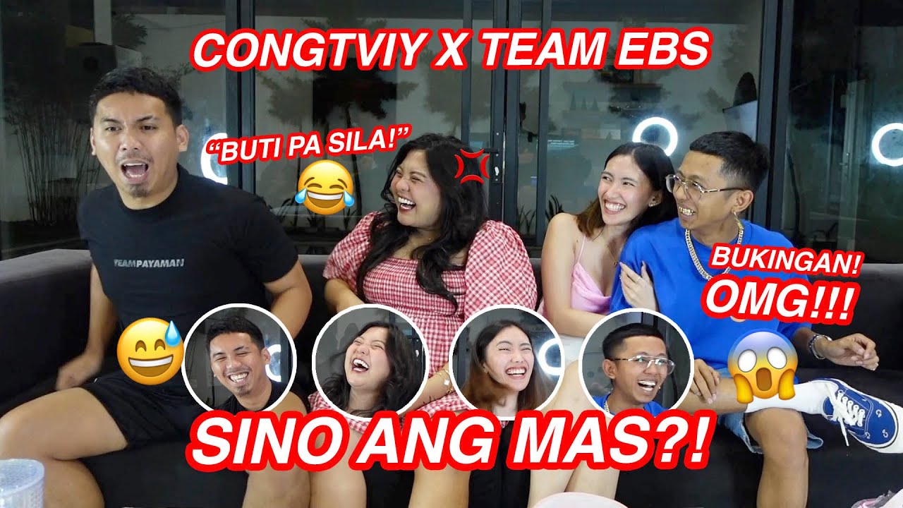 SINO ANG MAS MATIBAY ANG RELASYON? (CONG&VIY OR TEAM EBS?)