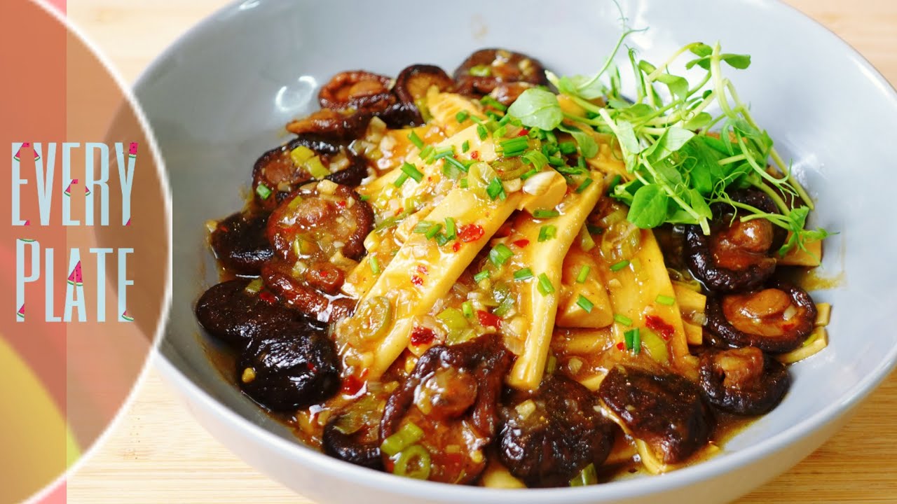 BRAISED MUSHROOM AND BAMBOO SHOOTS RECIPE | VEGETARIAN DISH | EVERY PLate