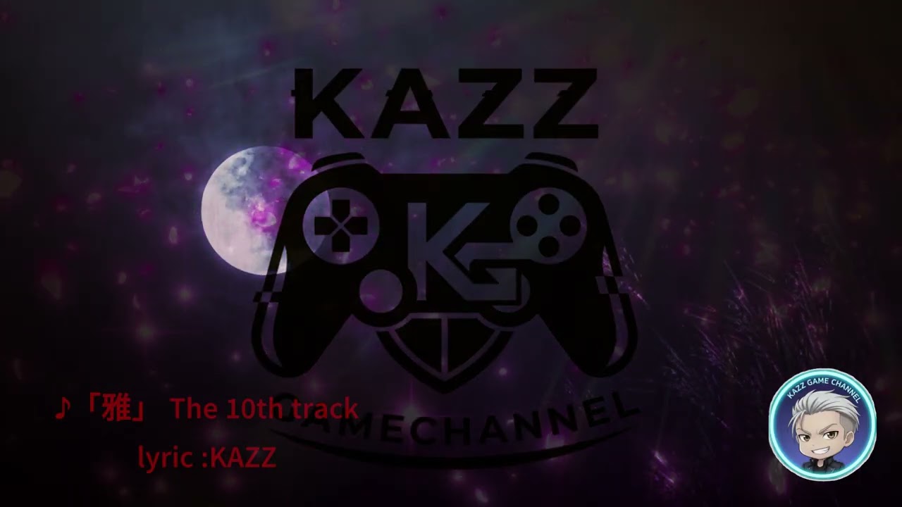 ♪「雅」The 10th track