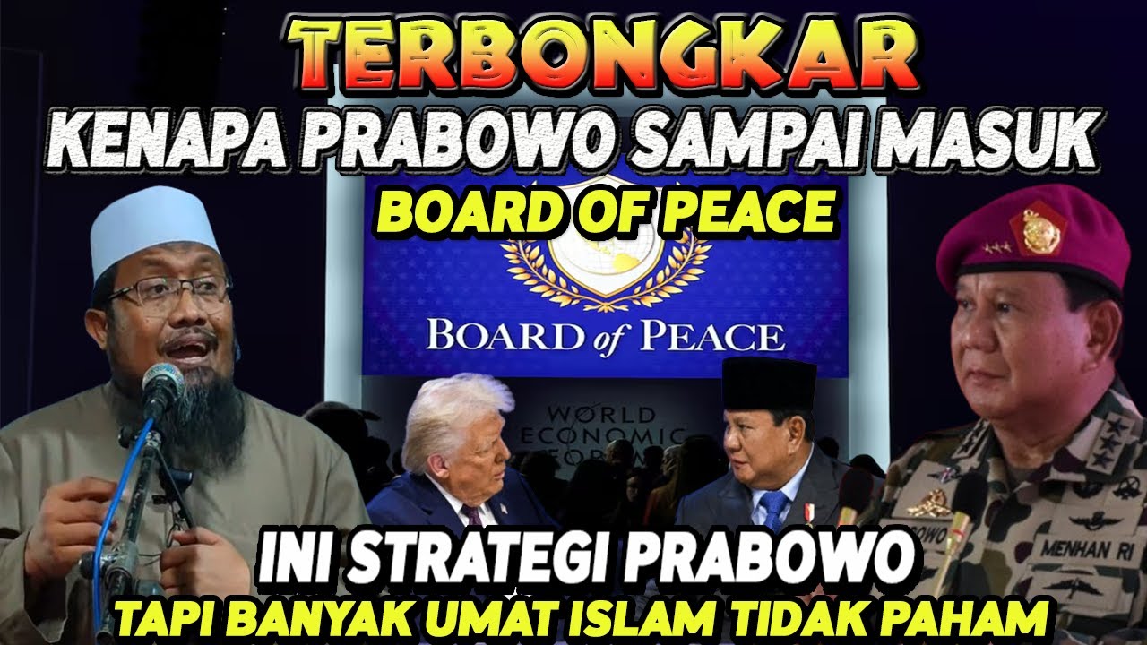 TERNYATA INI TUJUAN PRABOWO MASUK BOARD OF PEACE II Ustadz Andri Kurniawan
