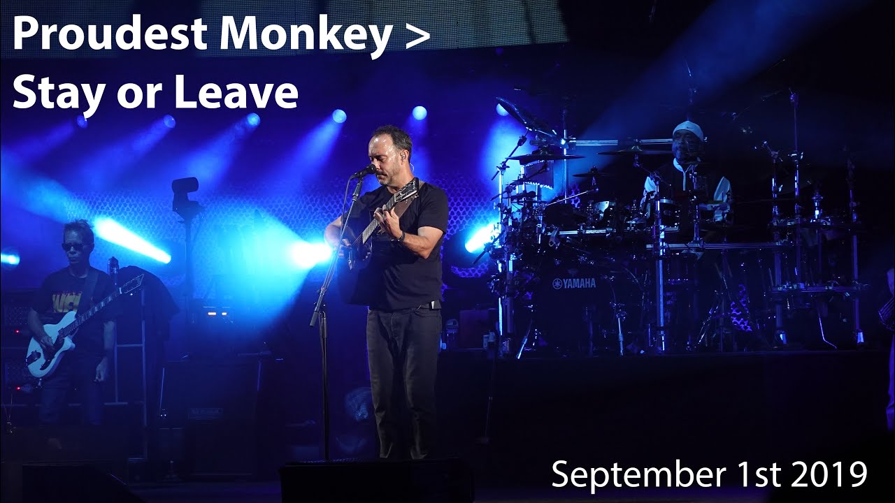 Proudest Monkey & Stay or Leave | The Gorge Night 3 | Dave Matthews Band | September 1st 2019