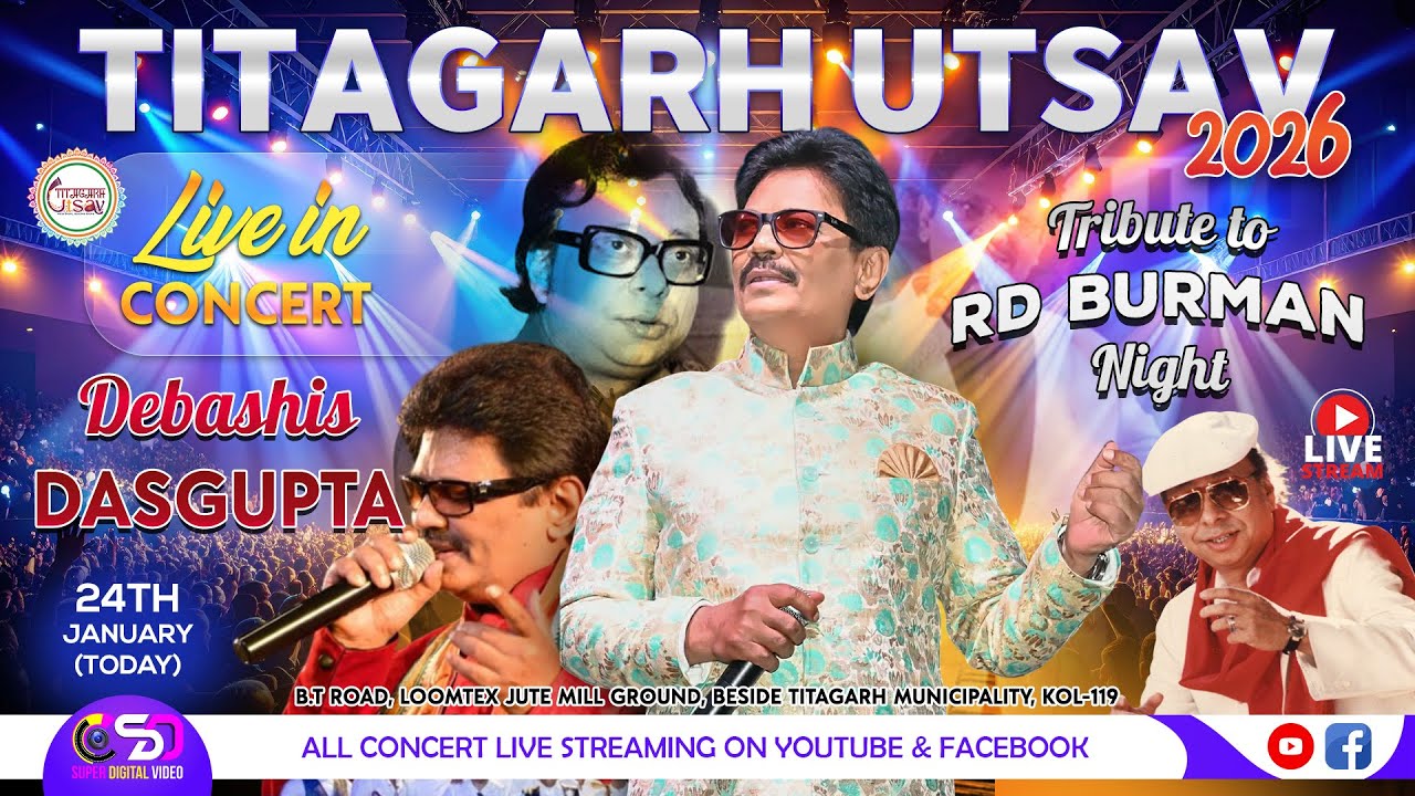 TITAGARH UTSAV 2026 | DAY-8  |  DEBASHIS DASGUPTA  LIVE  @SuperDigitalVideoLive