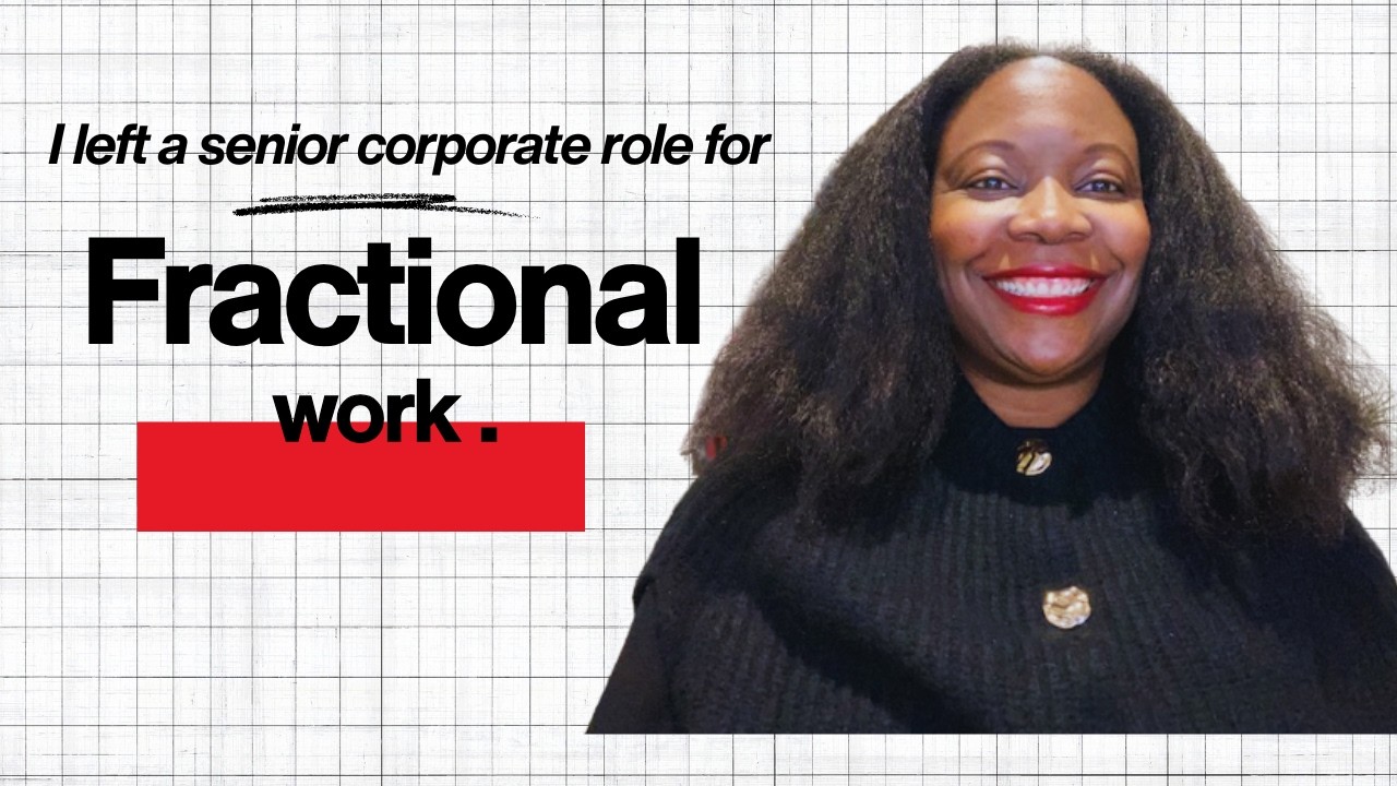 I left a Senior Corporate Role for Fractional Work. Here is what I wish I'd known