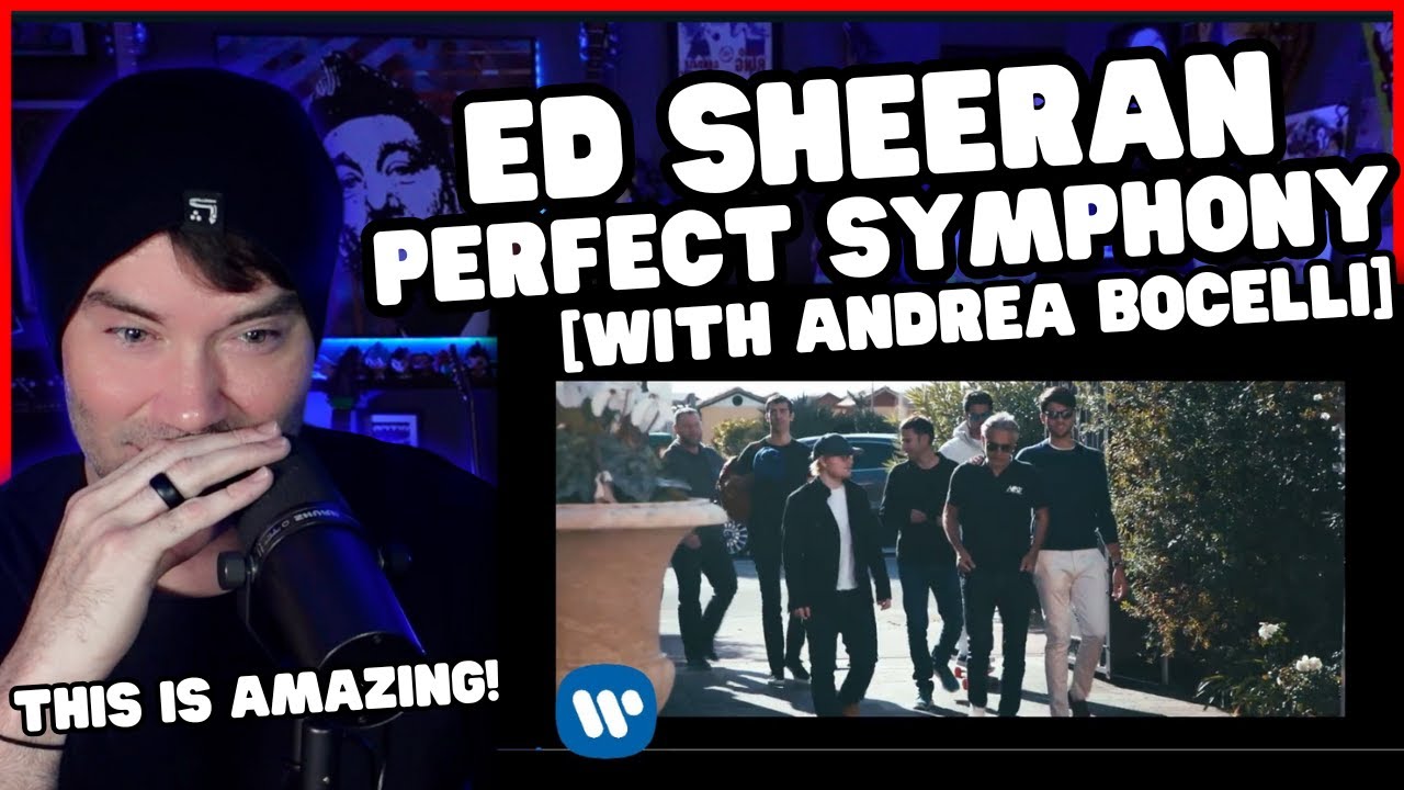 Metal Vocalist Reacts - Ed Sheeran - Perfect Symphony [with Andrea Bocelli]