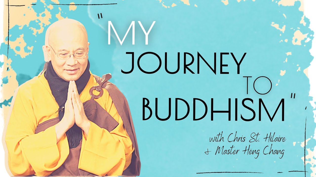 Master Chang Shares the Story of His Journey to Buddhism