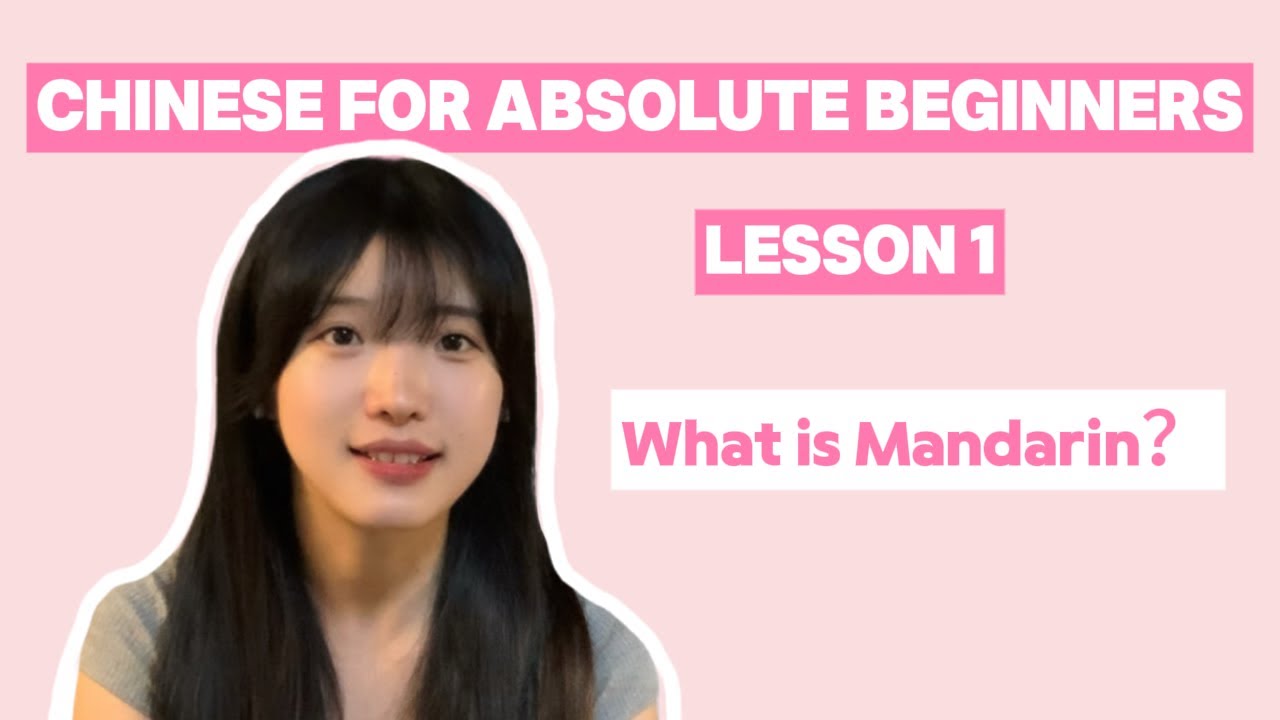 Chinese for Absolute Beginners | Lesson 1: What Is Mandarin? (Easy Guide)