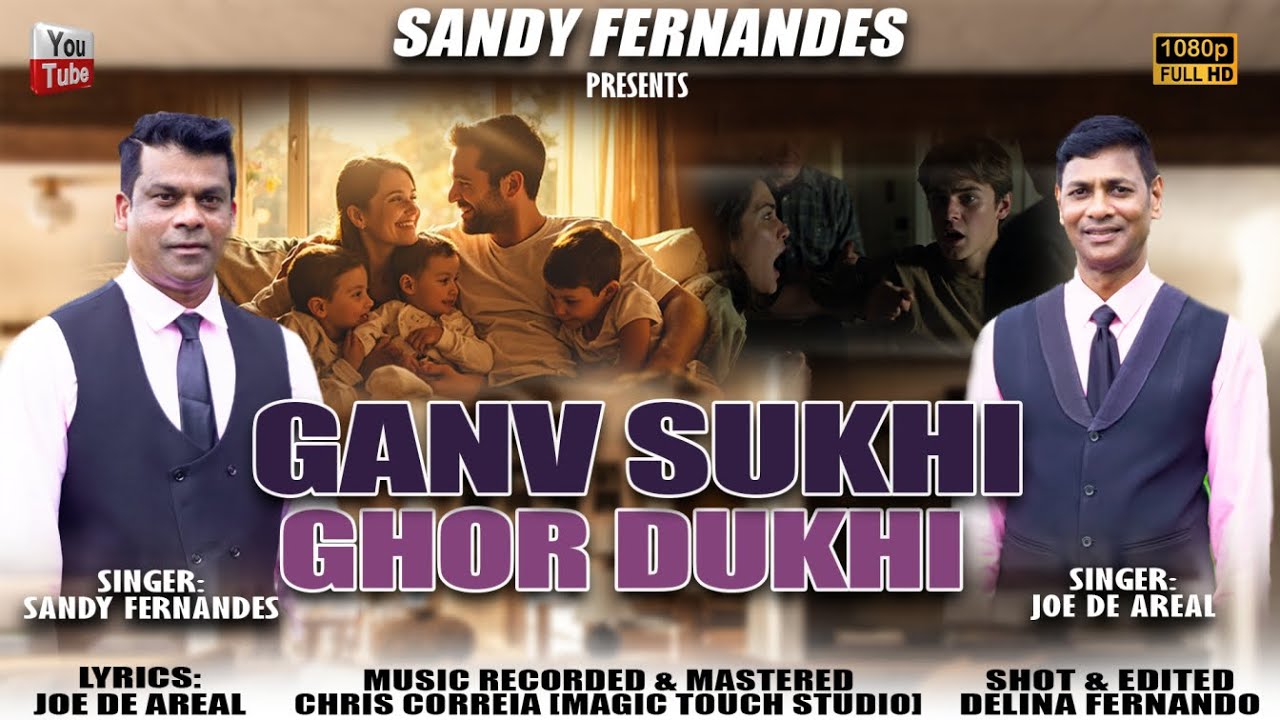 GANV SUKHI GHOR DUKHI || SANDY FERNANDES & JOE DE AREAL || NEW KONKANI SONG