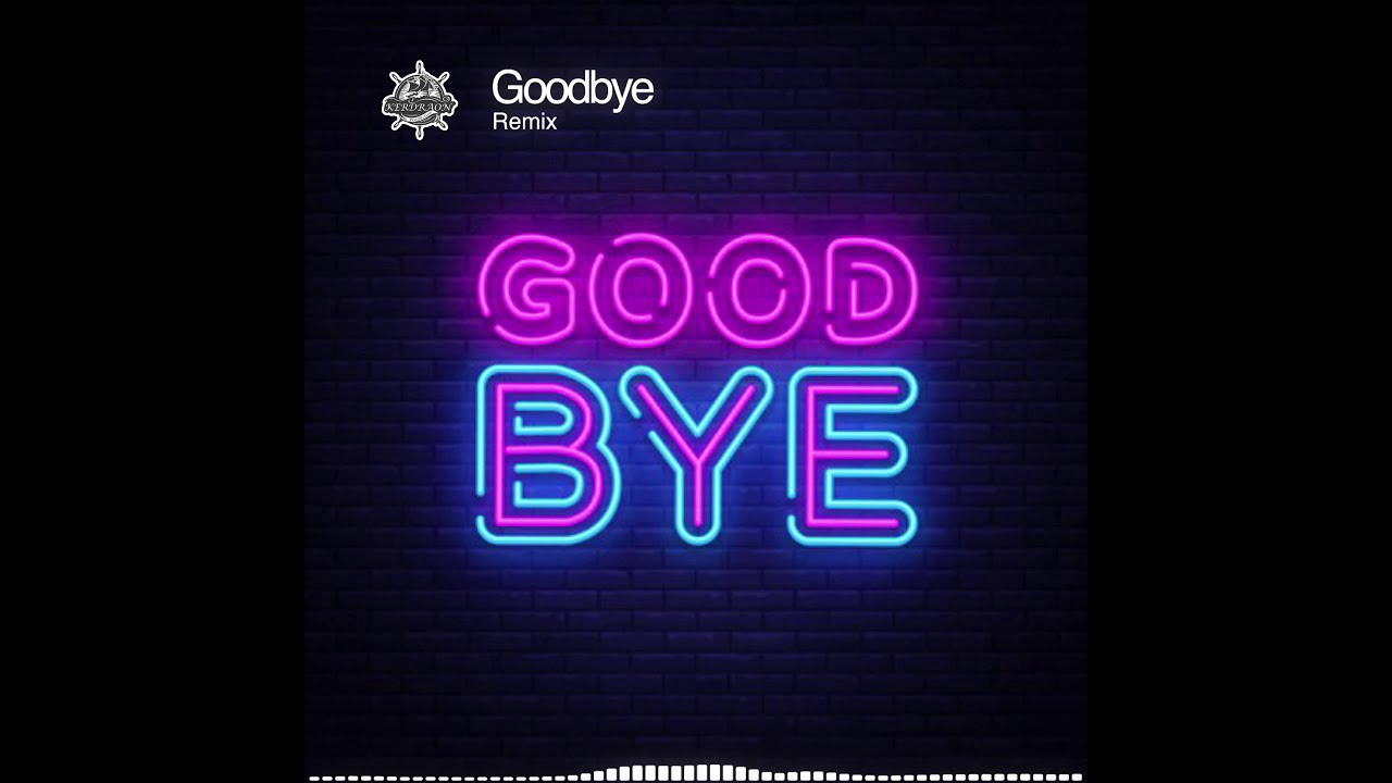 Goodbye (remix) - KDN / Armin Van Buuren style (psy trance)