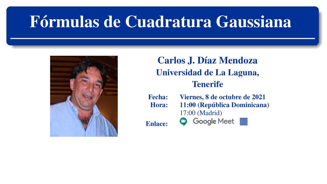 Fórmulas de Cuadratura Gaussiana, Carlos J. Díaz Mendoza