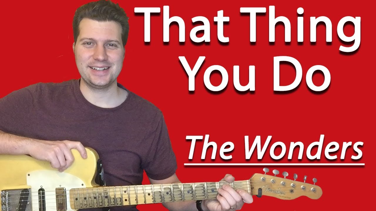 How To Play That Thing You Do | The Wonders Guitar Lesson