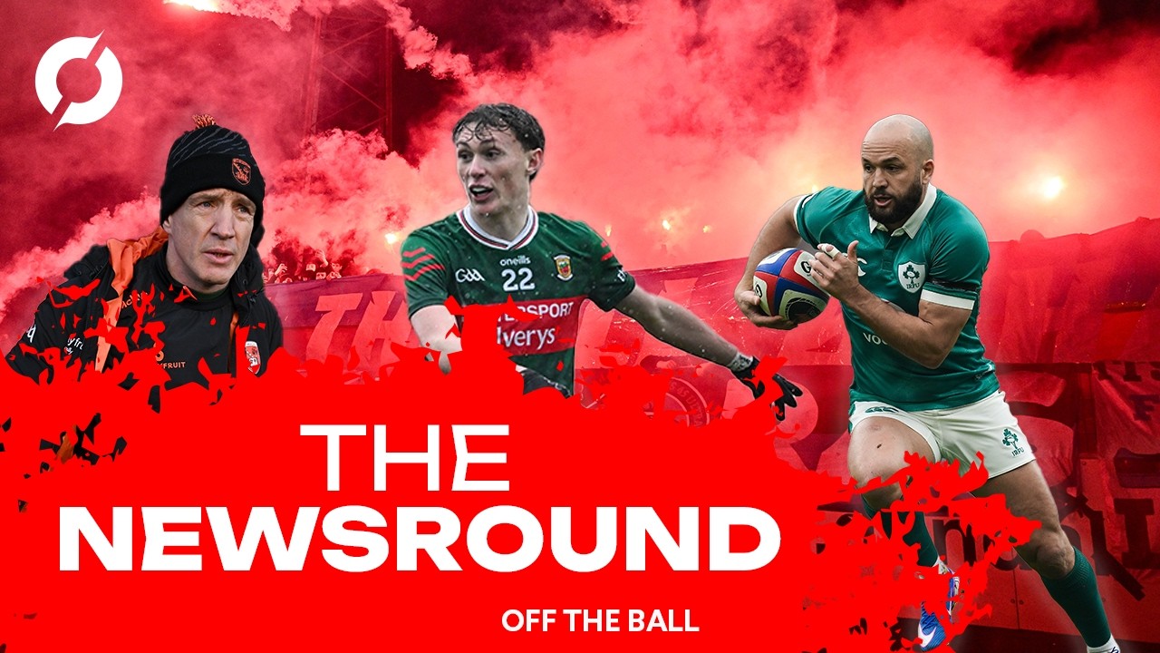 EXTENDED NEWSROUND | Minister threatens LOI funding | Irish rugby is BACK | GAA w/ Tommy Rooney