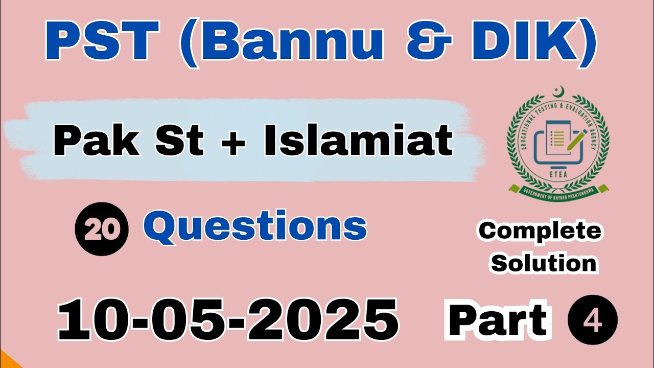 ETEA PST Bannu & DIK 10-05-2025 Part 4 | ETEA PST Test Bannu Division | ETEA PST DIK Division