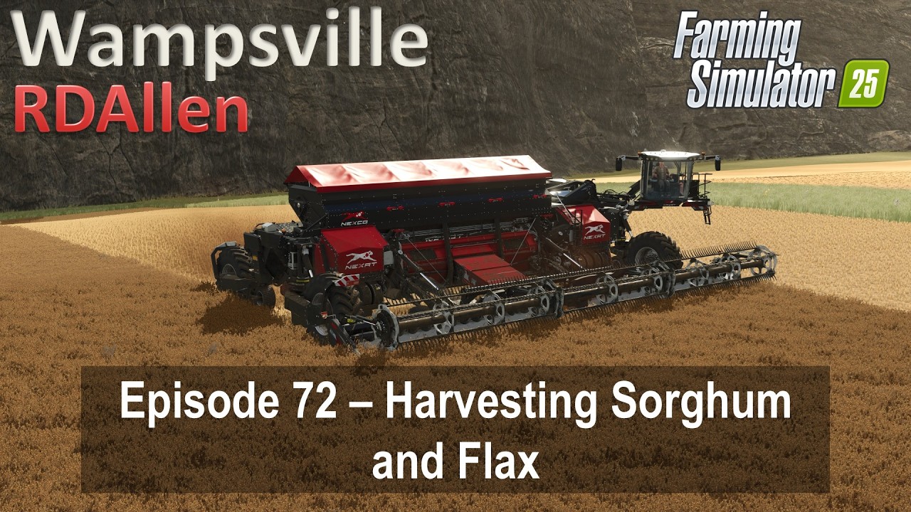 Сбор урожая сорго и льна | E72 Вампсвилл, штат Нью-Йорк | Farming Simulator 25