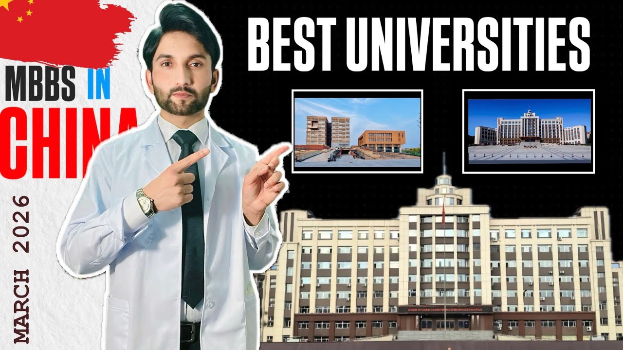 March Intake 2026 | MBBS in China 🇨🇳| Best Universities of China 🇨🇳 | DR ASIF