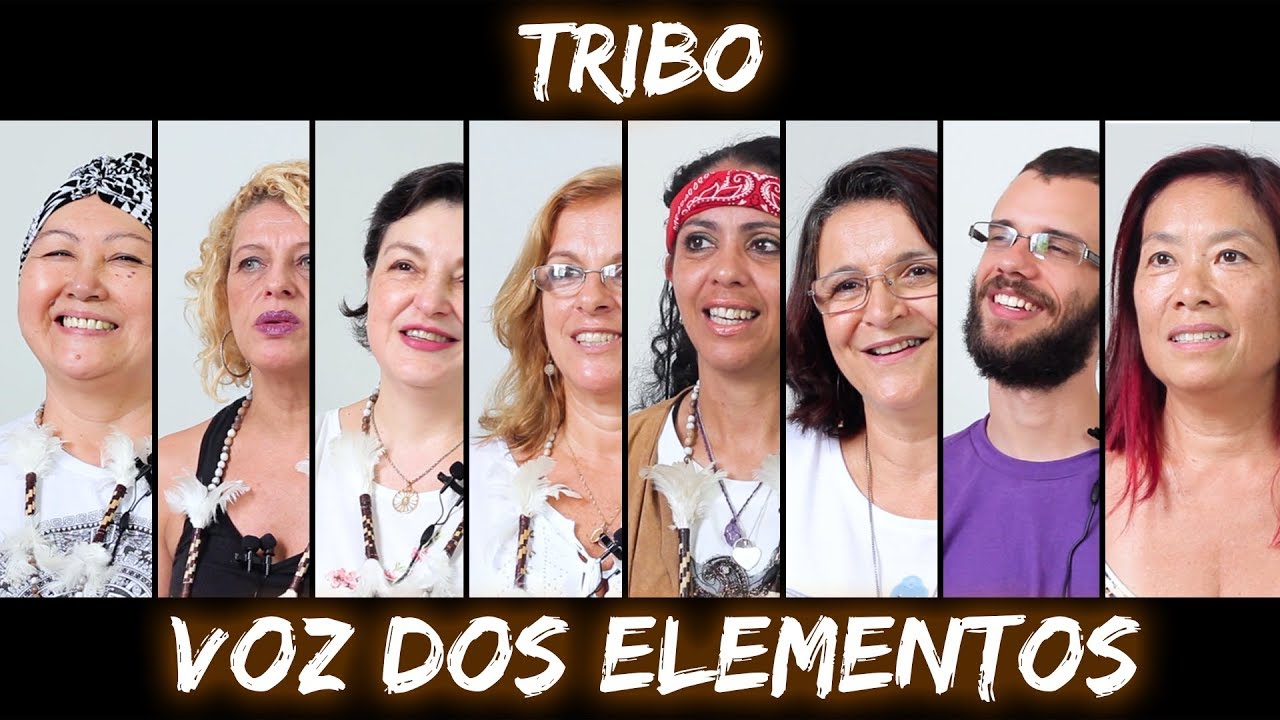 Tribo Voz dos Elementos - Eu vejo voc&ecirc;s, Eu Honro voc&ecirc;s!