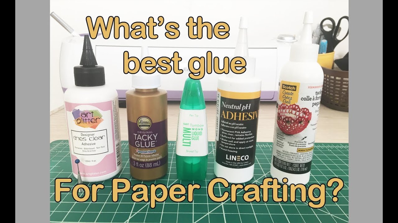 Best glue for paper crafts - Which glue to use for paper crafting - 5 Top glues tested and reviewed
