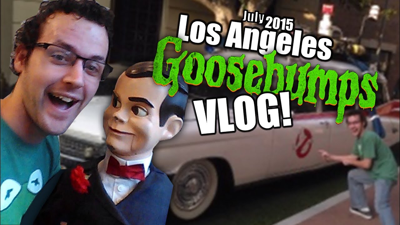 July 2015 Los Angeles Goosebumps Vlog!