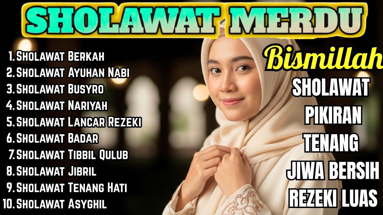 Sholawat Nabi Penyejuk Hati 2026 🤍 Penenang Pikiran