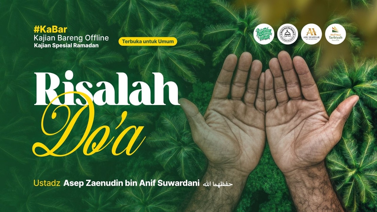 [LIVE] Risalah Doa - Ustadz Asep Zaenudin bin Anif Suwardani حفظهما الله