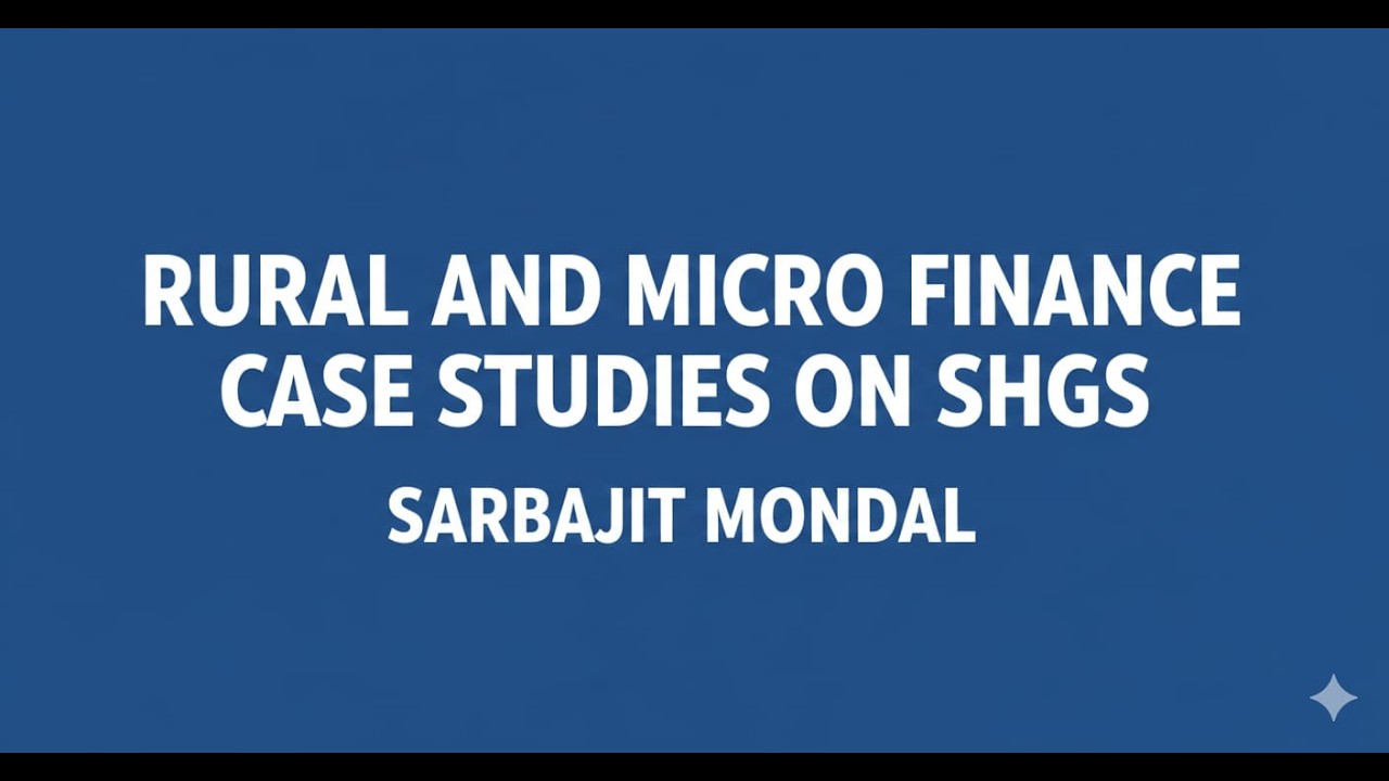 Rural and microfinance Case Studies on Shg