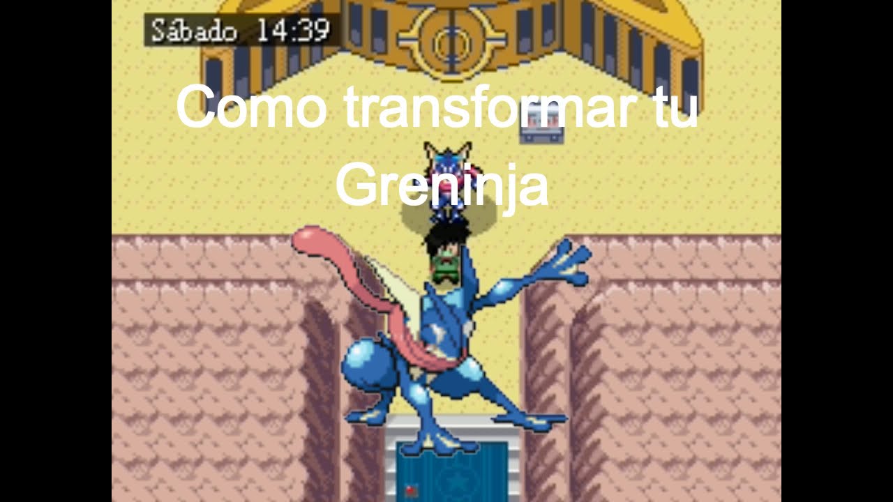 Como transformar a tu Greninja a Greninja Ash!!!-Pokemon Reloaded Beta 17.5
