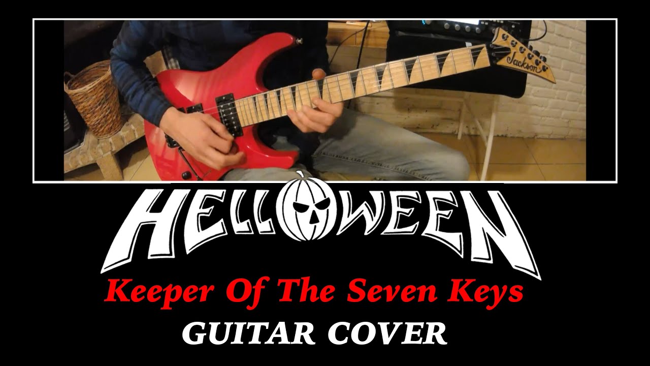 HELLOWEEN - Keeper Of The Seven Keys GUITAR COVER (Full song)