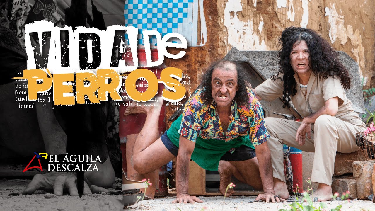 Vida de perros de El Águila Descalza | Obra completa