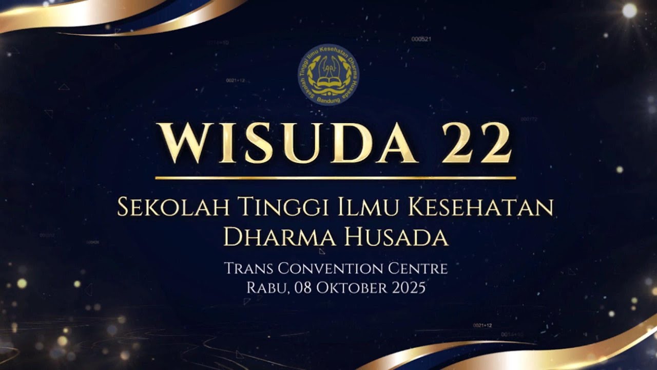 WISUDA 22 STIKes DHARMA HUSADA BANDUNG TA 2024/2025 _SESI SIANG