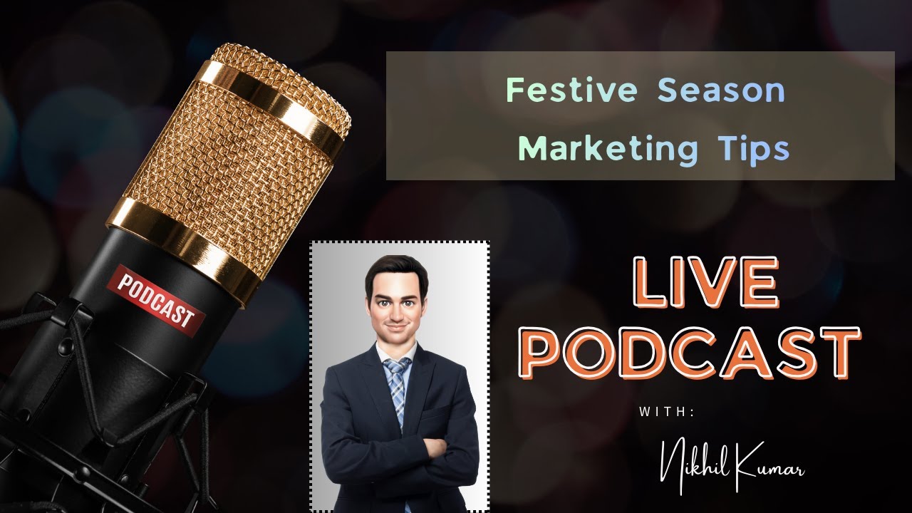 MI Podcast Ep 75 - Festive Season Marketing Tips | Nikhil Kumar