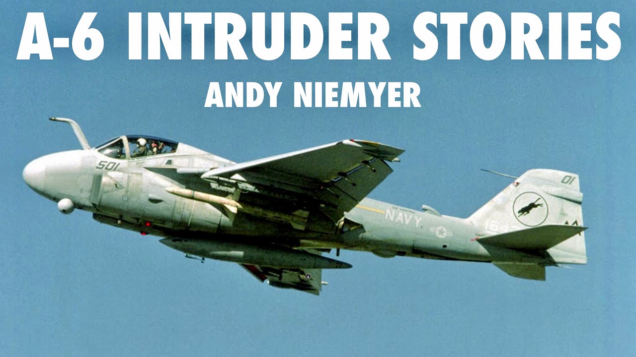A-6 Intruder BN Stories! | Andy Niemyer (Part 2)