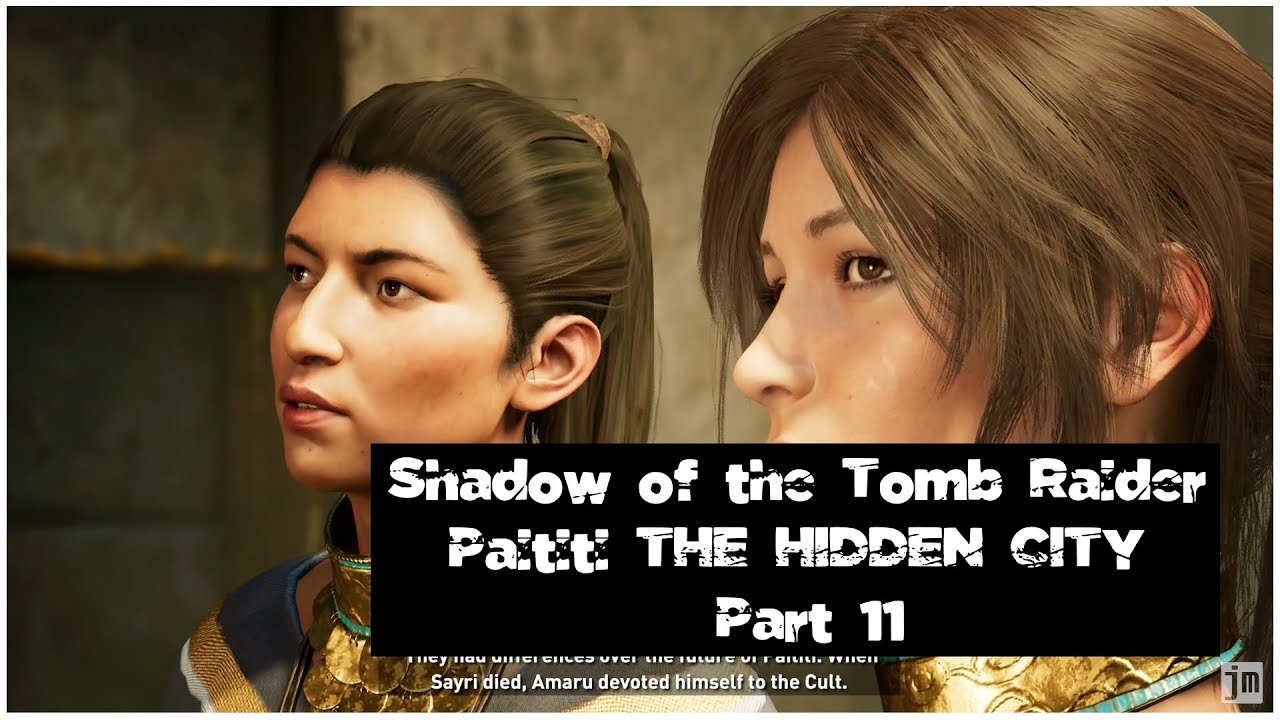 Shadow of the Tomb Raider Paititi THE HIDDEN CITY Part 11