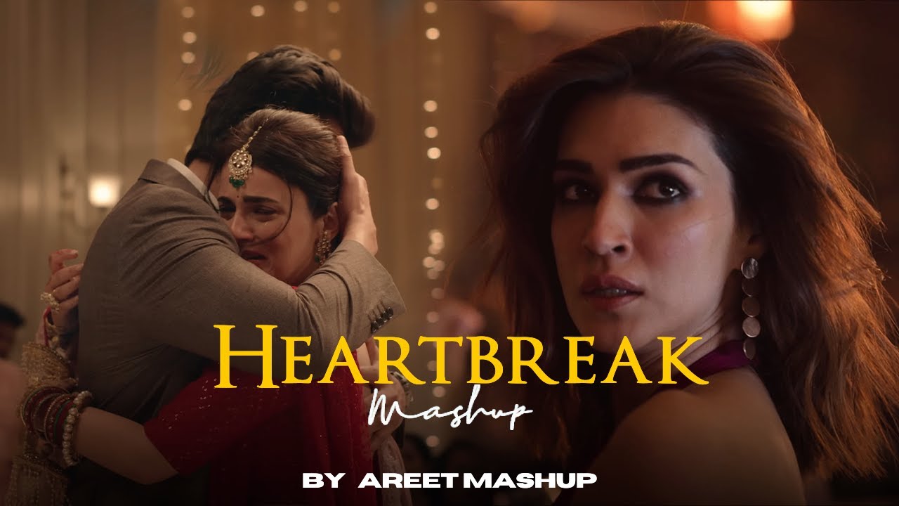 Heartbreak Mashup 2025 | AREET Mashup | Arijit Singh | Sad Love Songs 2025