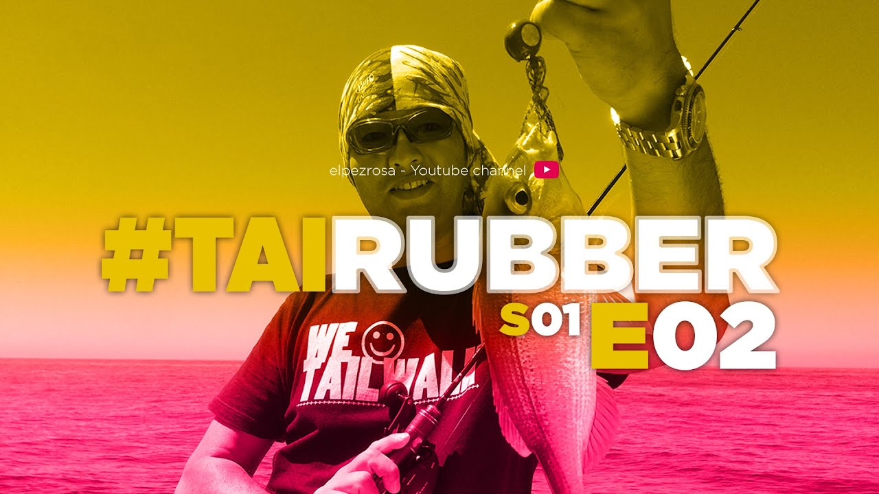 Como Pescar a Tairubber E02: El Señuelo