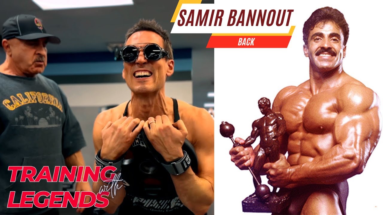 Training with Legends || SAMIR BANNOUT || Back