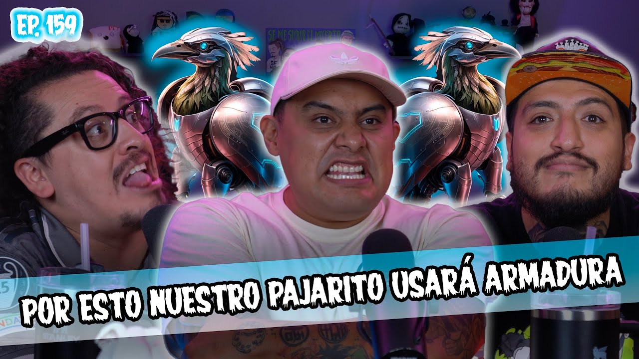 SMSEM Ep 159 - Por esto nuestro pajarito usará armadura