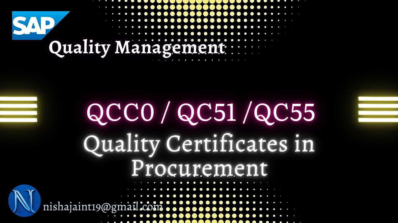 SAP S/4HANA QM | Quality Certificates in Procurement | QCC0 | QC51 | QC55 | SAP Quality Management