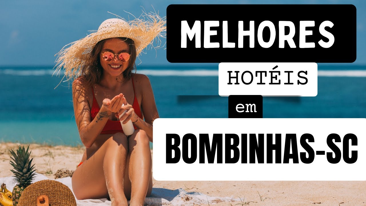 Melhores hotéis em Bombinhas - Santa Catarina