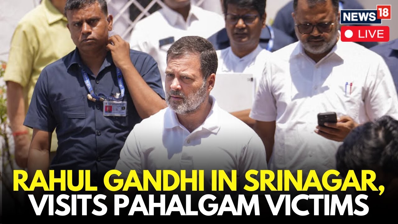 Kashmir Pahalgam Terror Attack LIVE: Rahul Gandhi arrives in Srinagar, set to meet LG Manoj Sinha.