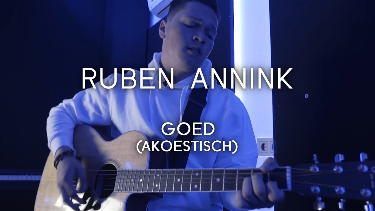 Ruben Annink - Goed (Akoestisch)