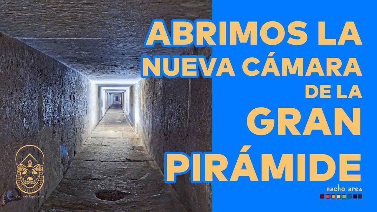 Nueva Cámara en la Gran Pirámide | Dentro de la pirámide | Nacho Ares