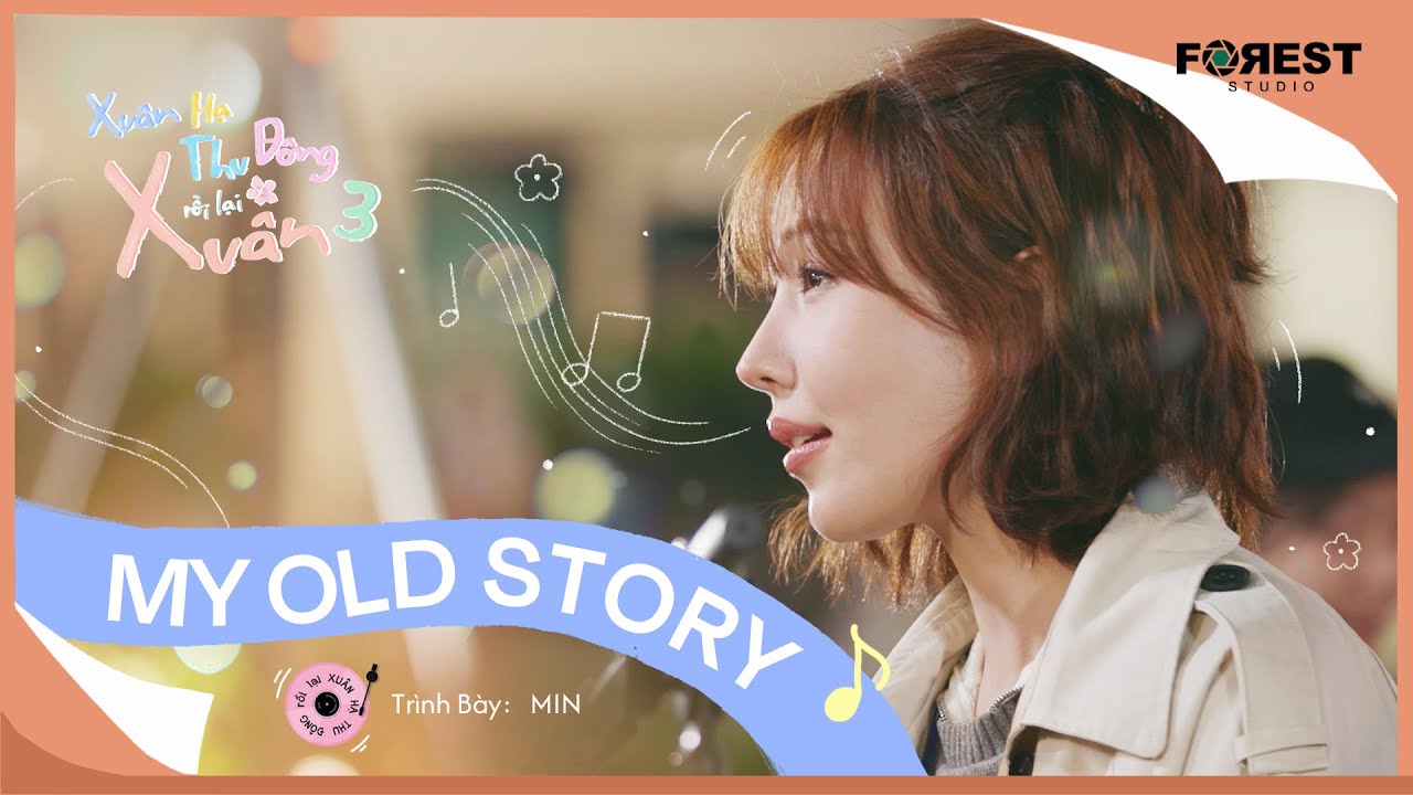 [XHTDRLX3] IU - My Old Story (나의 옛날이야기) | MIN trải lòng với câu chuyện tình buồn