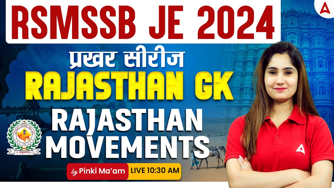 RSMSSB JE 2025 | Rajasthan Movements | RSMSSB JE Rajasthan GK Classes | By Pinki Mam