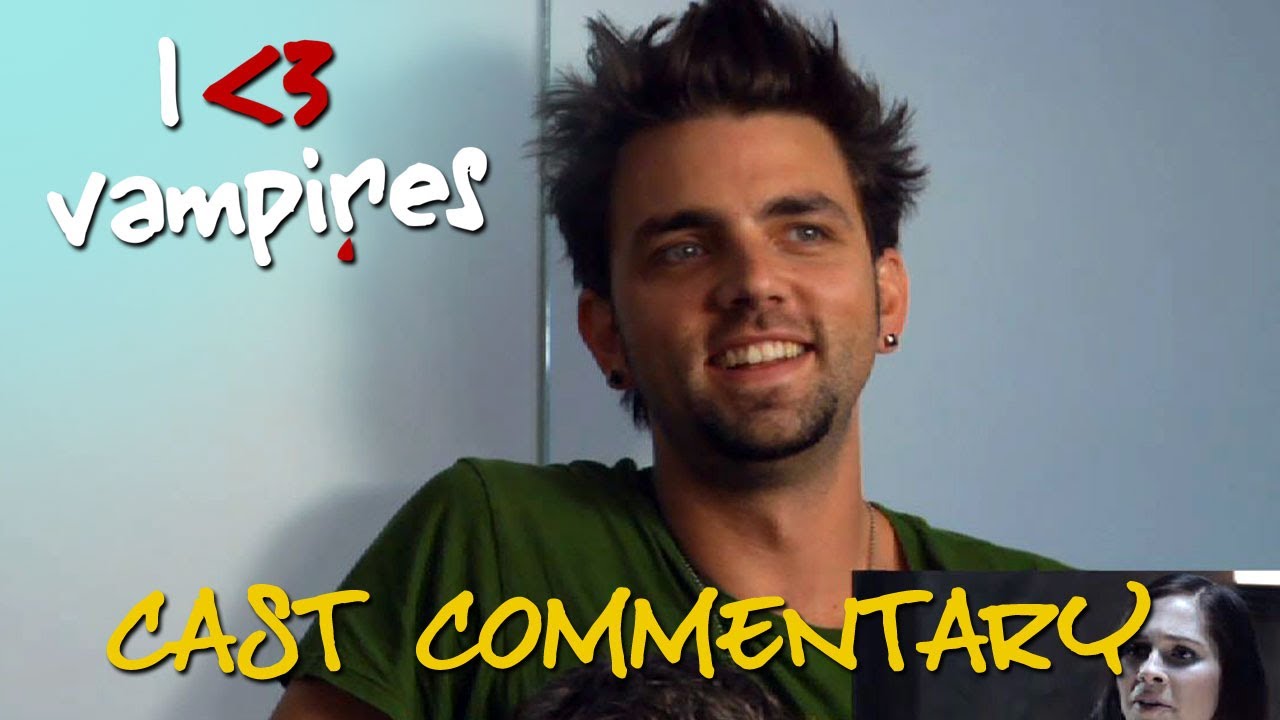 I Heart Vampires - Fan to the Rescue - Cast Commentary (ep 6)