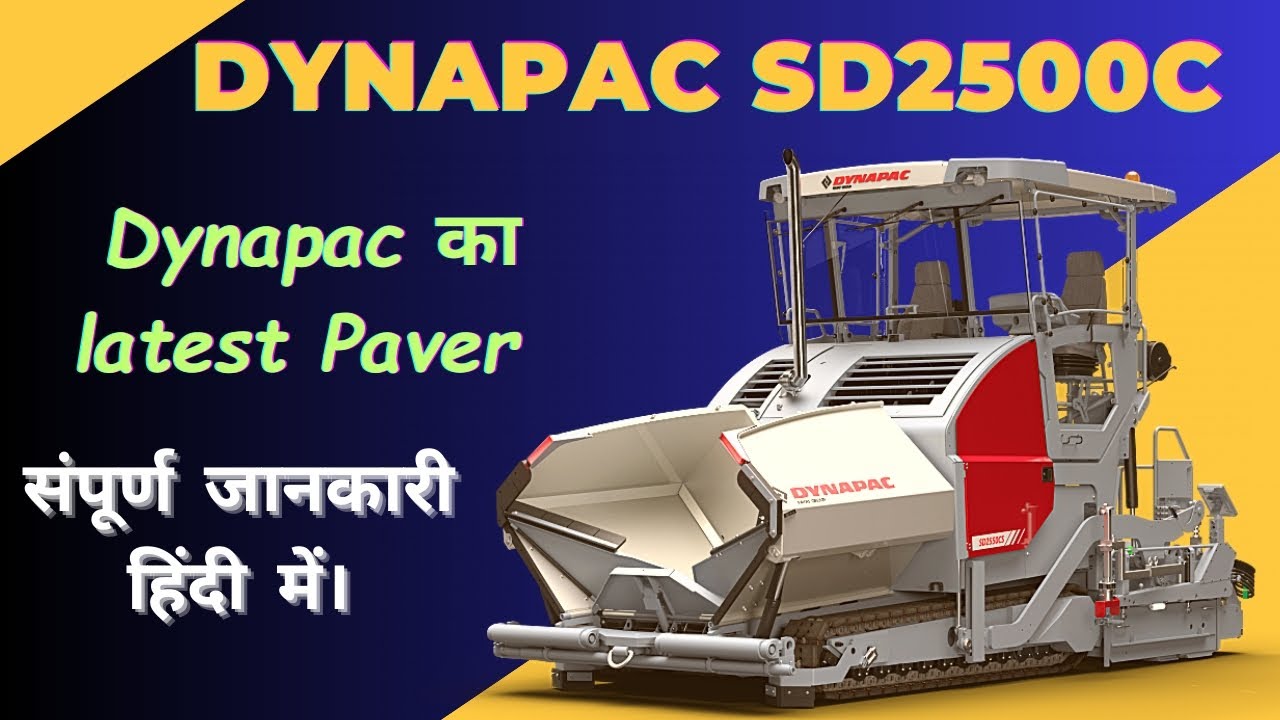 Dynapac SD2500C Paver detailed video | जानिए इस advance paver के बारे में।