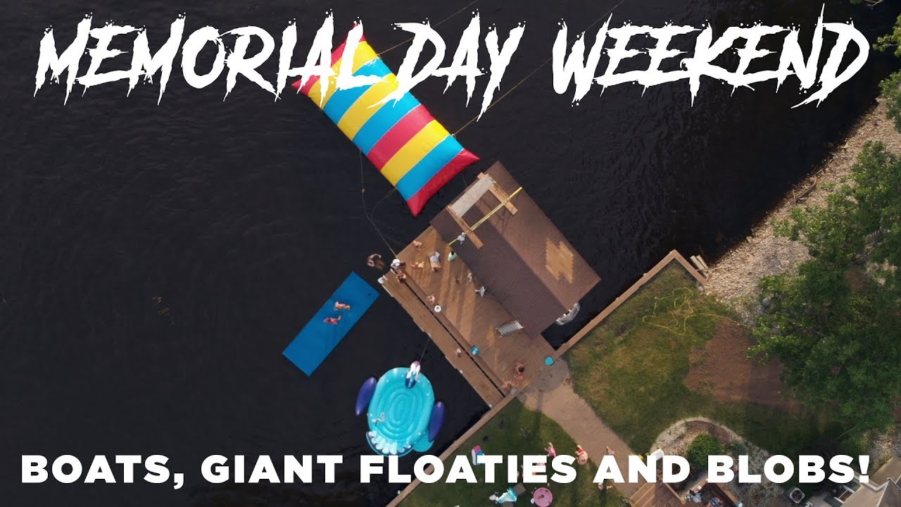 Memorial Day fun - Boats, Giant Floaties and a BLOB!