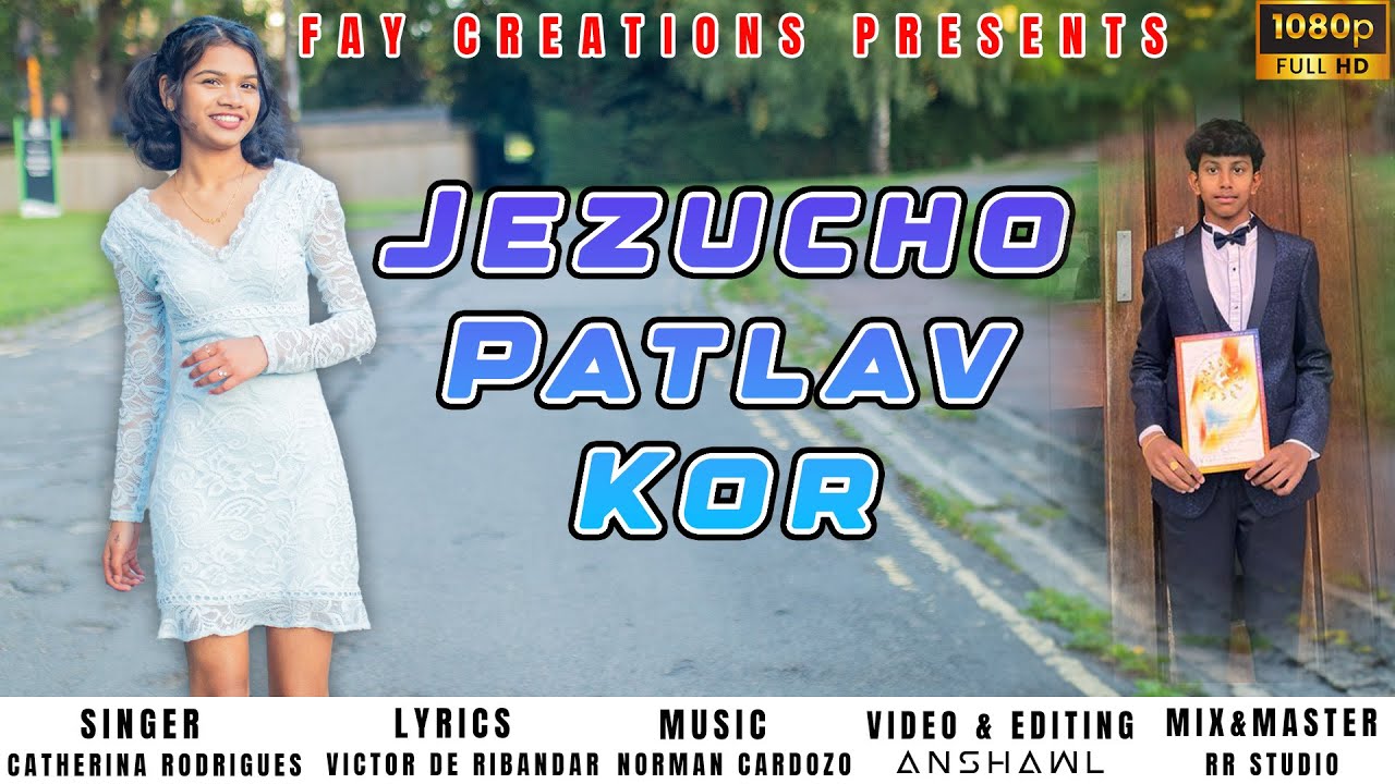 JEZUCHO PATLAV KOR || NEW KONKANI CONFIRMATION SONG || BY CATHERINA RODRIGUES