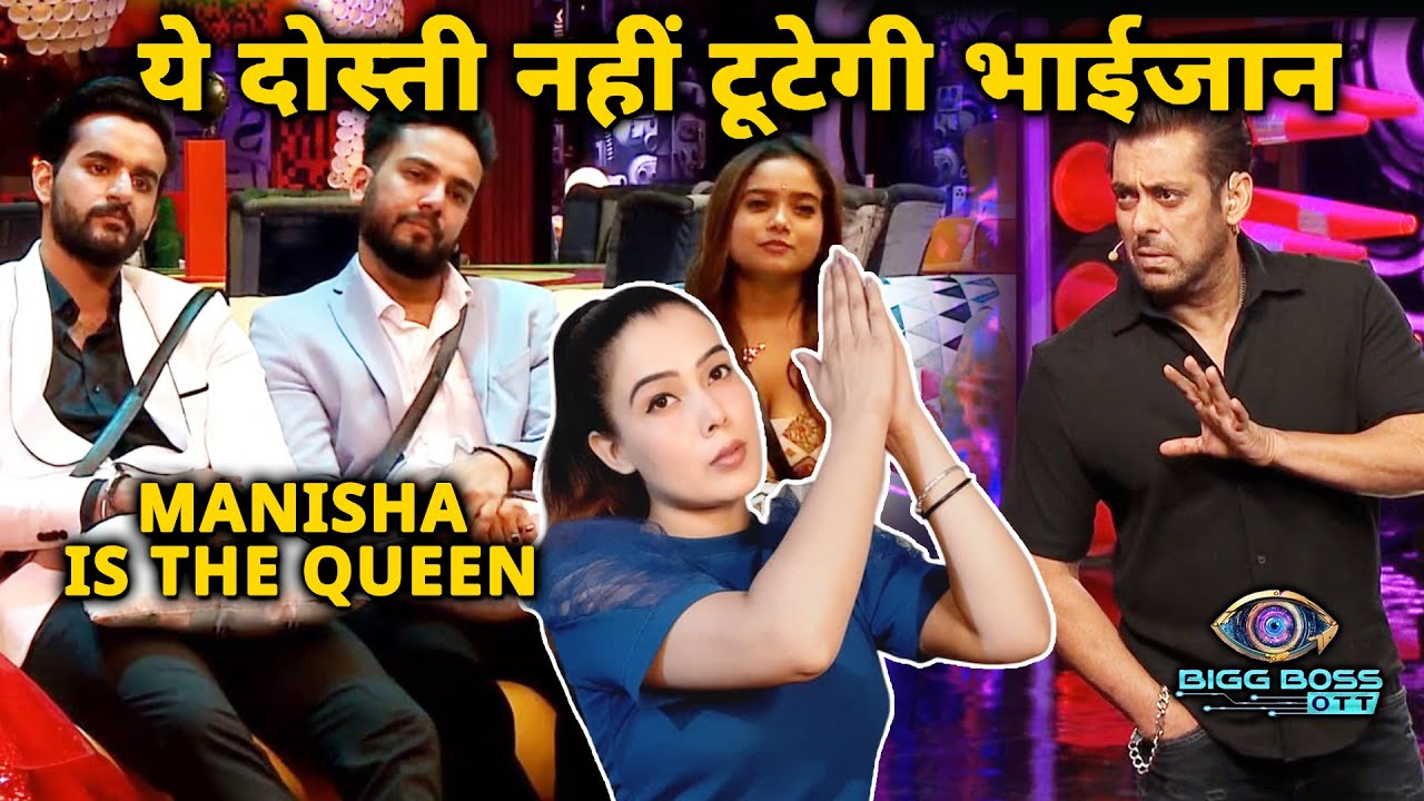 Bigg Boss OTT 2 | Manisha Abhishek Elvish Ki Dosti Tutegi Nahi, Chahe Jitna Jor Laga Lo