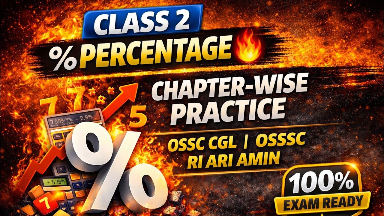 Top 10 OSSC CGL , OSSSC RI ARI AMIN And Odisha Police Percentage Math Practice Set -2🔥