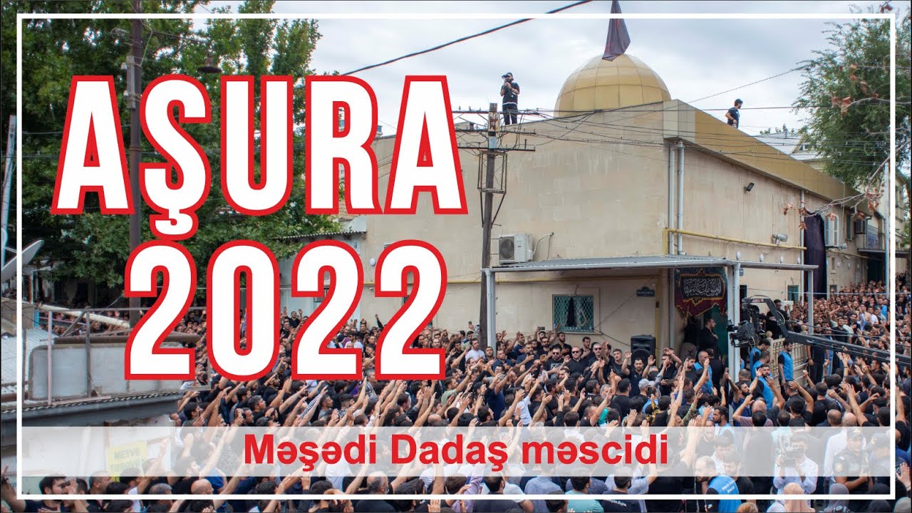 AŞURA mərasimi - 2022